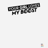 Car Decal Girl Loves Boost